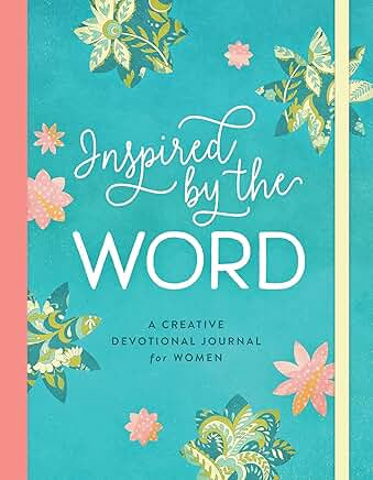 Inspired by the Word a Creative Devotional Journal for Women
