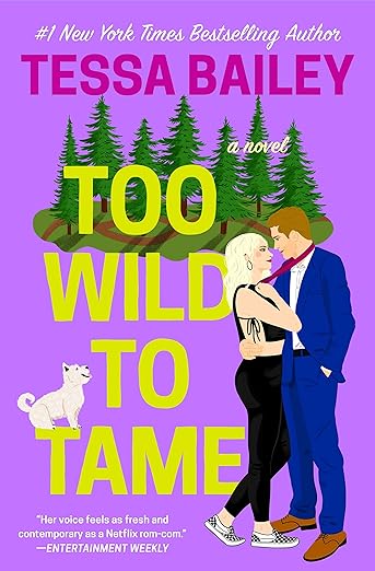 Too Wild To Tame | Tessa Bailey