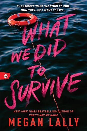 What We Did to Survive | Megan Lally