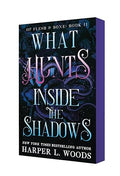 What Hunts Inside the Shadows | Harper L. Woods