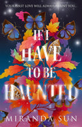 If I Have To Be Haunted cover image