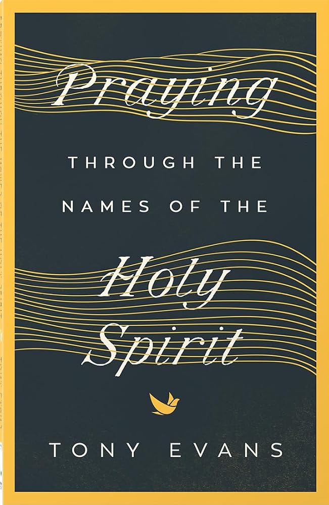 Praying Through the Names of the Holy Spirit (The Names of God Series) cover image