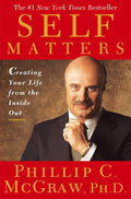 Self Matters: Creating Your Life from the Inside Out cover image