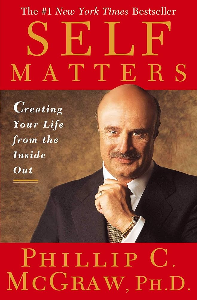 Self Matters: Creating Your Life from the Inside Out cover image