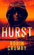 Hurst: The Post-Apocalyptic Survival Thriller (The Hurst Chronicles, 1) cover image