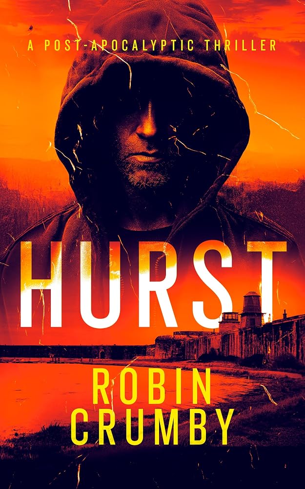 Hurst: The Post-Apocalyptic Survival Thriller (The Hurst Chronicles, 1) cover image