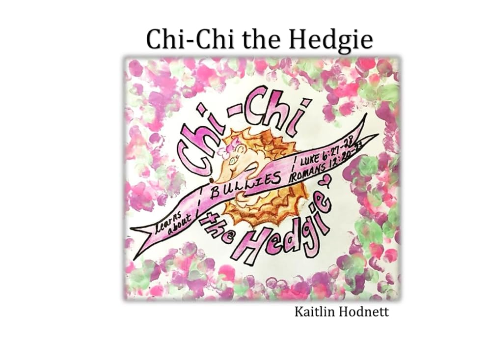 Chi-Chi the Hedgie: Learns About Bullies cover image