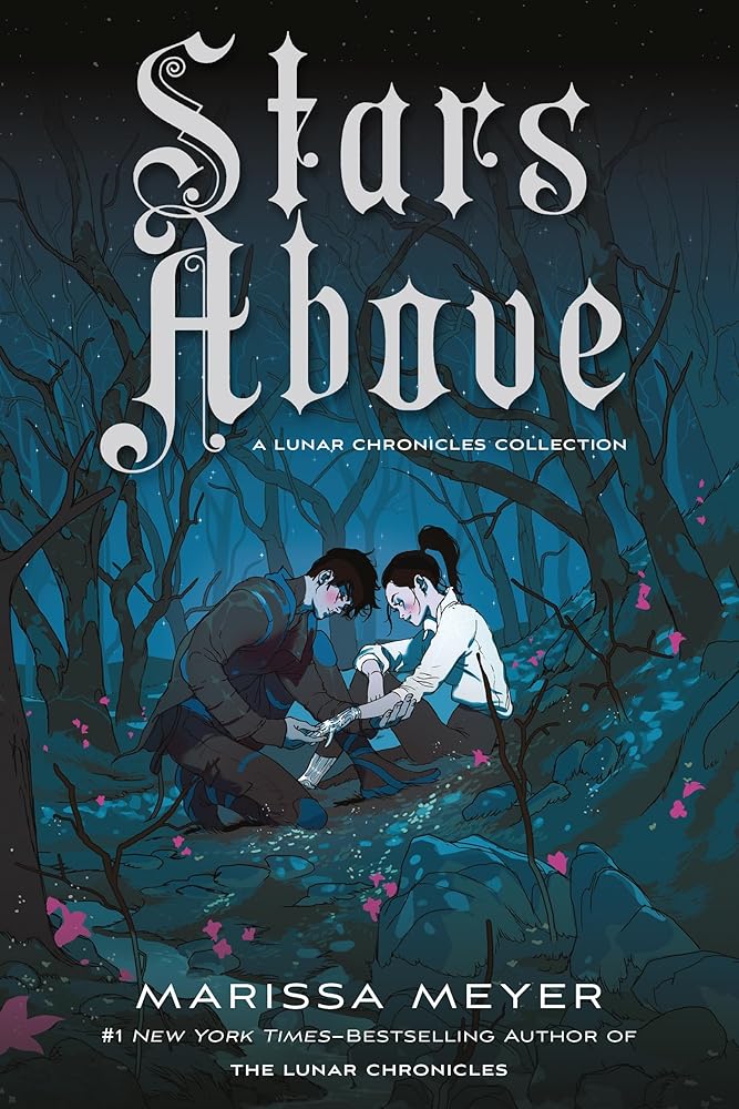Stars Above: A Lunar Chronicles Collection cover image