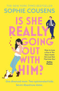 Hodder Paperbacks Is She Really Going Out With Him? the hilarious, warm new romantic comedy from the New York Times bestselling author of This Time Next Year. cover image