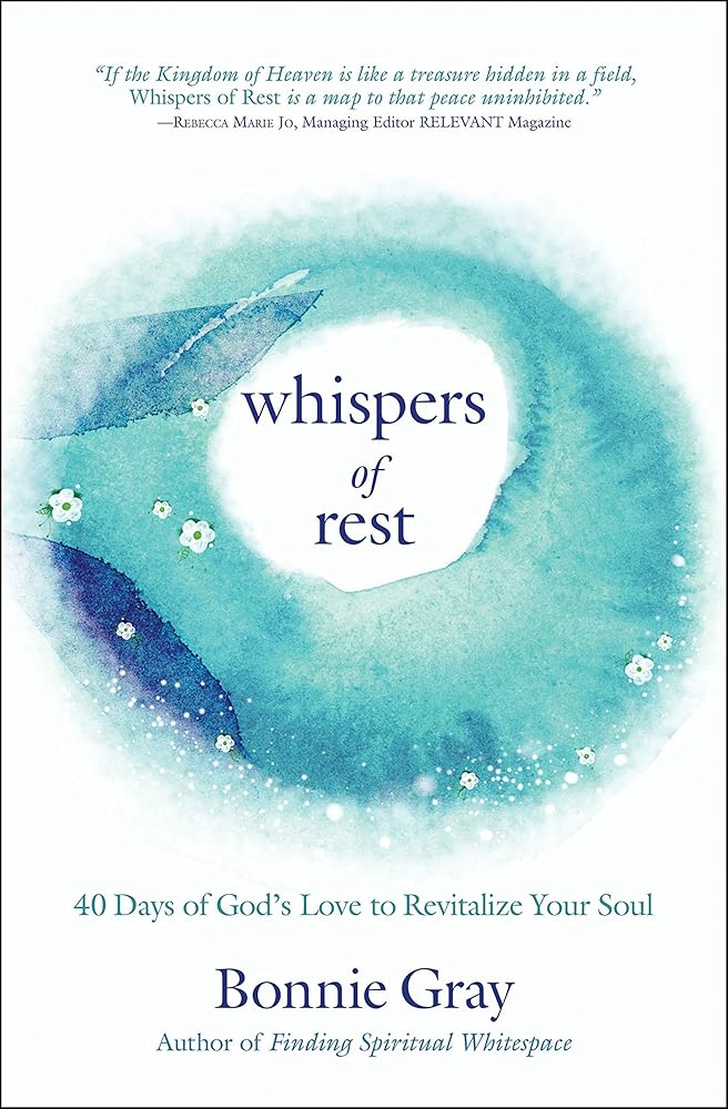 Whispers of Rest: 40 Days of God's Love to Revitalize Your Soul cover image