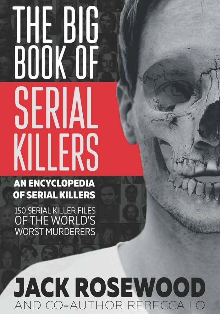 The Big Book of Serial Killers (An Encyclopedia of Serial Killers) cover image