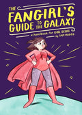 The Fangirl's Guide to the Galaxy: A Handbook for Girl Geeks cover image