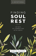 Finding Soul Rest: 40 Days of Connecting with Christ: A Devotional cover image