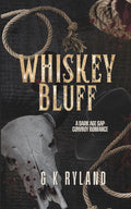 Whiskey Bluff: A Steamy Age-Gap Cowboy Romance cover image
