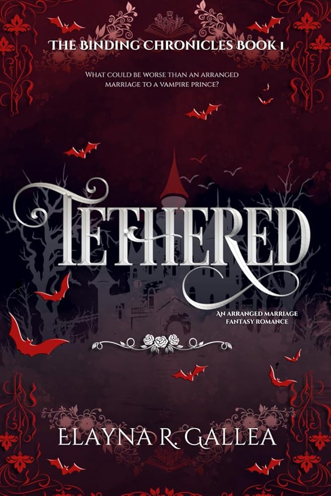 Tethered: An Arranged Marriage Fantasy Romance (The Binding Chronicles) cover image