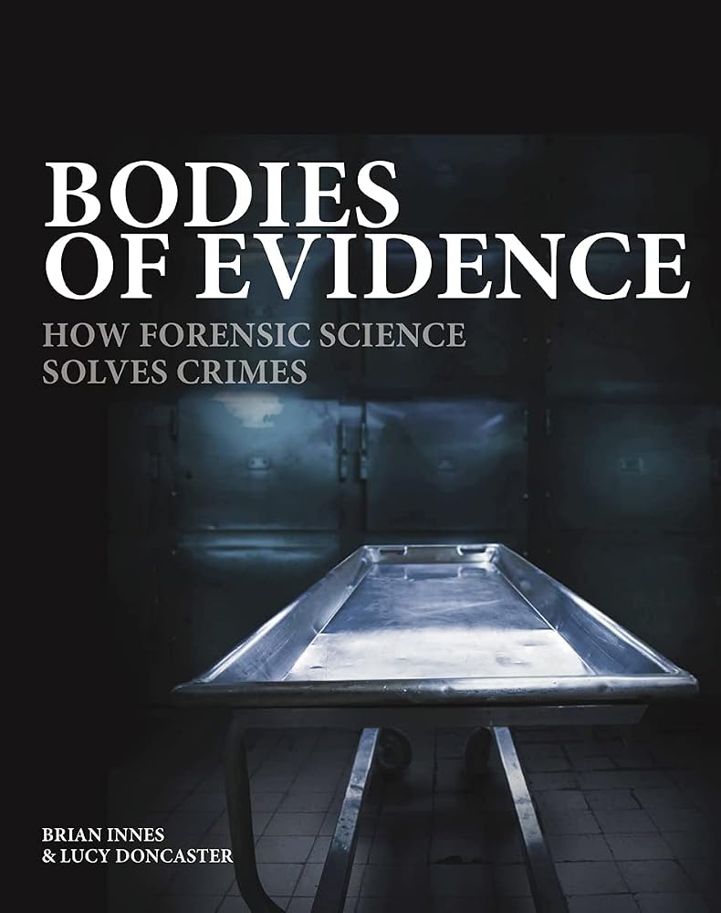 Bodies of Evidence: How Forensic Science Solves Crimes (Crime & Detection) cover image