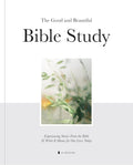 The Good and Beautiful Bible Study Vol 1 (SC) cover image