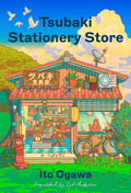Tsubaki Stationery Store: A Novel cover image