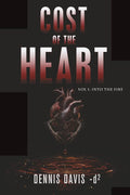 Cost of the Heart: Vol 1 - Into the Fire cover image