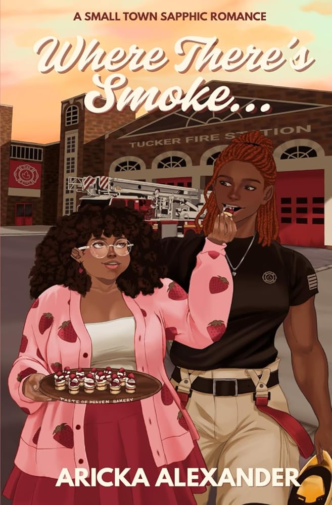Where There's Smoke...: A Small Town Sapphic Romance cover image
