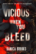 Vicious When You Bleed: A Dark Paranormal Mafia Romance (The Pretty Vicious Duet) cover image