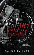 Once A Villain: A Dark Assassin Romance (Revenge Duet) cover image