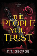 The People You Trust: A Romantic Psychological Suspense (A Millstone Falls Novel) cover image