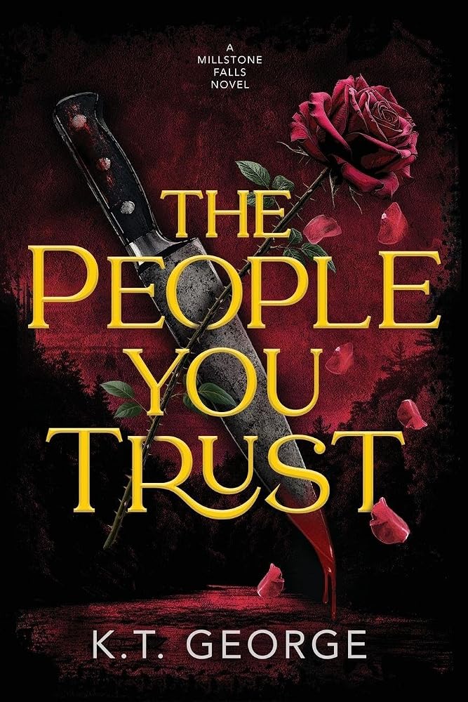The People You Trust: A Romantic Psychological Suspense (A Millstone Falls Novel) cover image