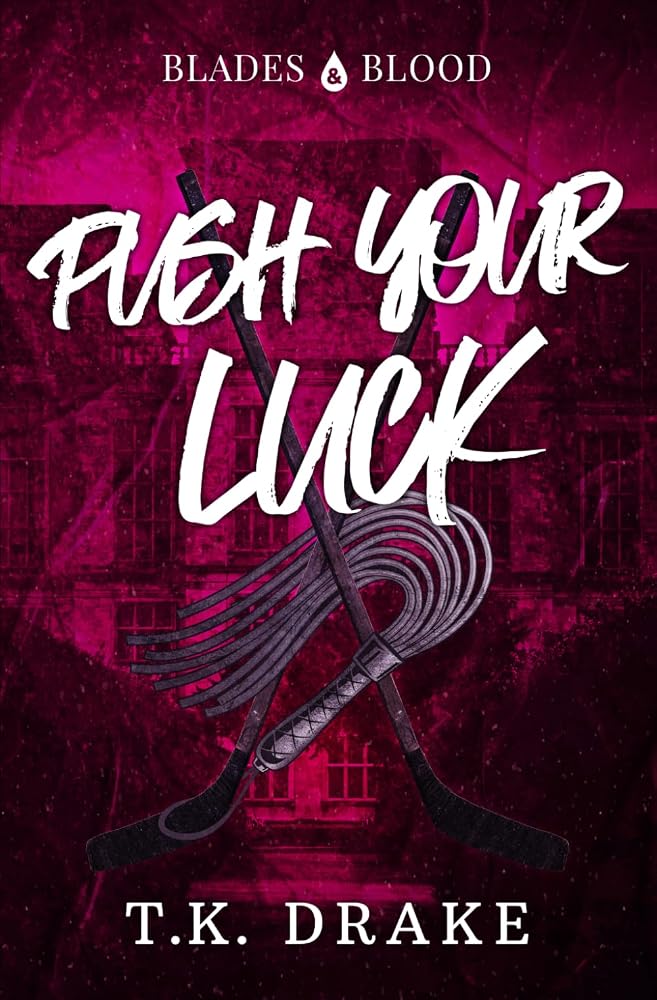 Push Your Luck (Blades and Blood) cover image