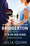 It's In His Kiss: Bridgerton: Hyancinth's Story | Julia Quinn