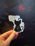 I’m Bringing a Book in Case Y’all Are Boring Sticker