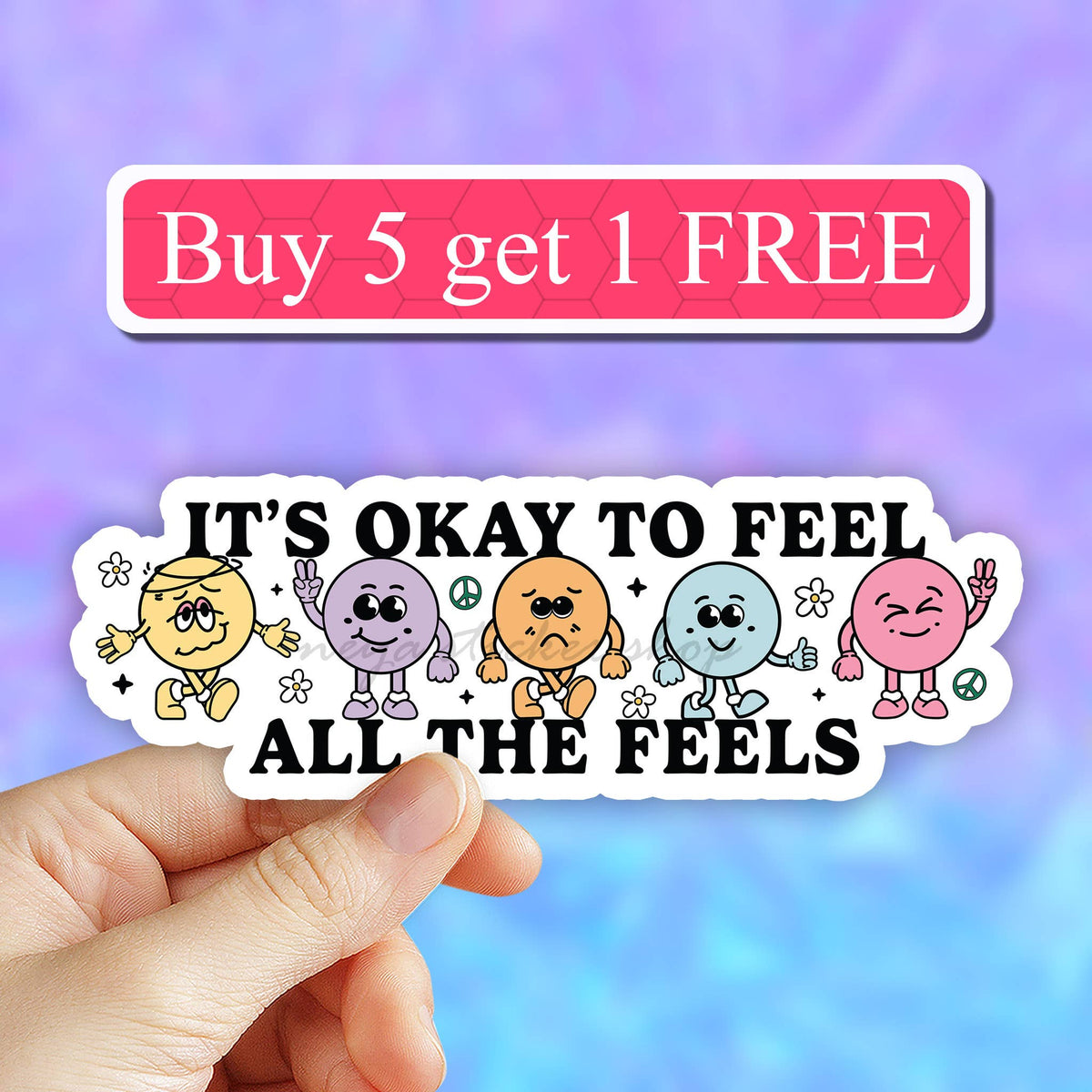 It's Okay to Feel all the Feels Sticker, Motivational Quote