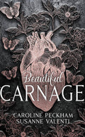 Beautiful Carnage (Dark Empire Book 1) - Caroline Peckham - Susanne Valenti