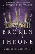 Broken Throne (A Red Queen Collection) | Victoria Aveyard