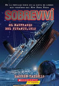 I Survived The Sinking of the Titanic, 1912