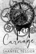 Carnage: A Dark Revenge Romance | Shantel Tessier
