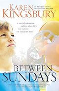 Between Sundays (Hardcover) and- Karen Kingsbury