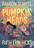 Pre-Loved | Pumpkinheads
Pumpkinheads (Volume 1)
Author: Written by Rainbow Rowell; illustrated by Faith Erin Hicks; color by Sarah Stern