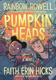 Pre-Loved | Pumpkinheads
Pumpkinheads (Volume 1)
Author: Written by Rainbow Rowell; illustrated by Faith Erin Hicks; color by Sarah Stern