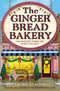 The Gingerbread Bakery | Laurie Gilmore