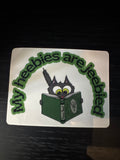 My heebies are jeebied/Sticker