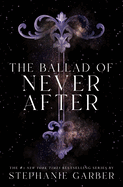 The Ballad of Never After - Once Upon a Broken Heart #2 (Hardcover) | Stephanie Garber