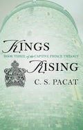 Kings Rising (The Captive Prince Trilogy) | C. S. Pacat | Pre-loved