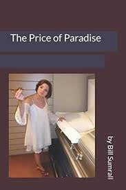 The Price of Paradise by Bill Sumrall