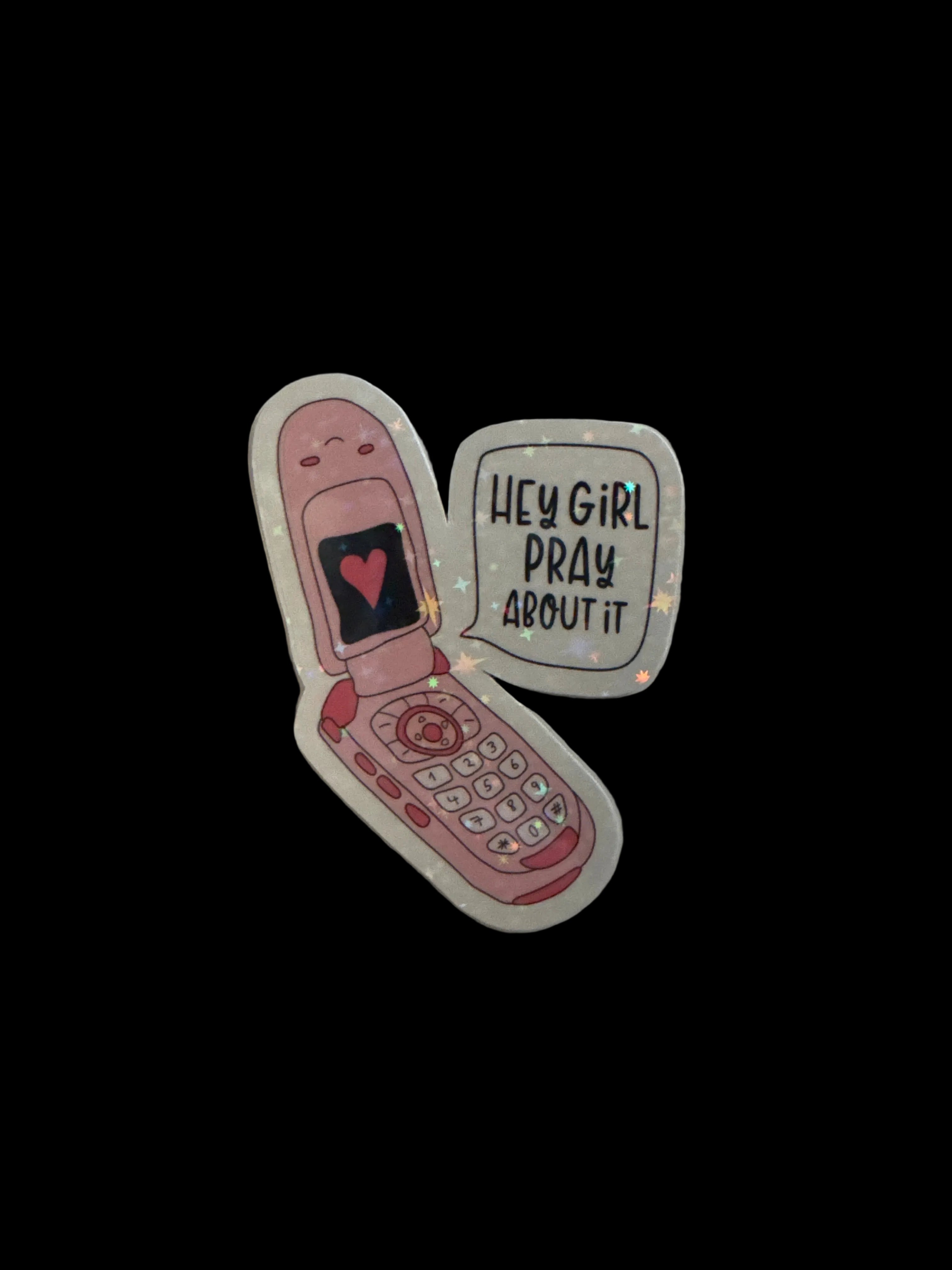 Hey Girl Pray About It Sticker