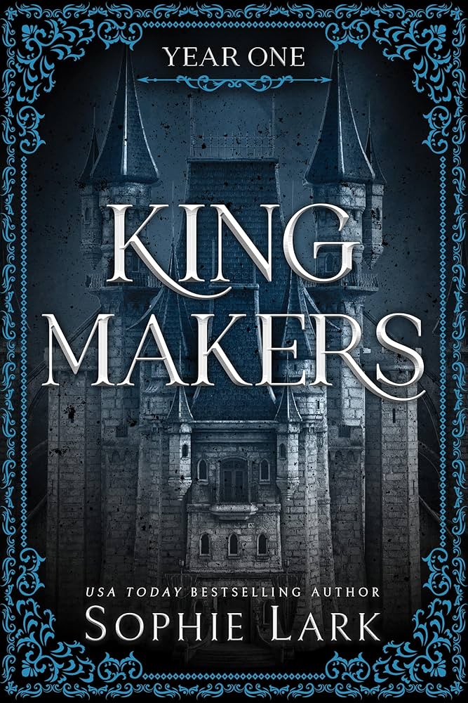 Kingmakers: Year One (Kingmakers, 1) Paperback – 2024 by Sophie Lark
