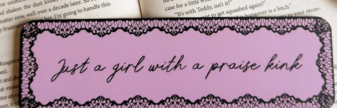 Just A Girl With A Praise Kink Bookmark