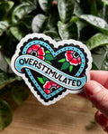 Overstimulated