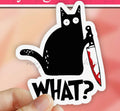 WHAT? • Sticker