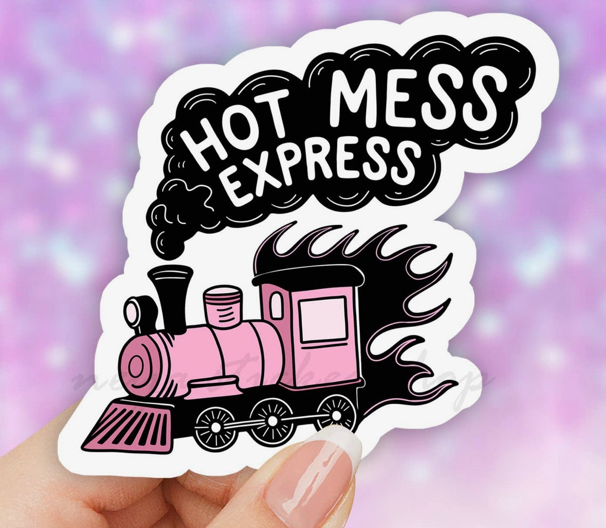 Hot Mess Express • Sticker